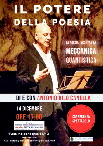 Conferenza-spettacolo di e con Antonio Bilo Canella "Il potere della poesia".