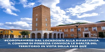 Coronavirus dal lockdown alla ripartenza. Il Comune di Pomezia convoca le realtà del territorio in vista della fase due: al via incontri da martedì 28 aprile