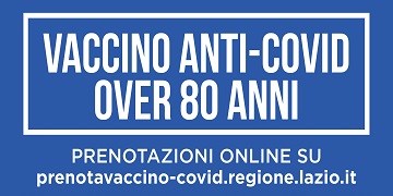 Emergenza Coronavirus, Salute Lazio: Vaccino over80, tutte le info per la prenotazione