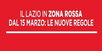 Emergenza Coronavirus. Da lunedì Lazio in zona ROSSA